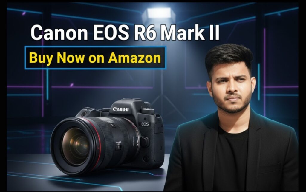 Amazon नए मैररलेस कैमरा लॉन्च – Canon EOS R6 Mark II [Buy Now Link]