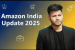 Amazon India 2025: Sellers Onboarding, Training Program, Refund Process और Best Deals पर बड़ी अपडेट