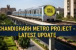 Chandigarh Metro News Today: Latest Updates on Tricity Metro Rail Project